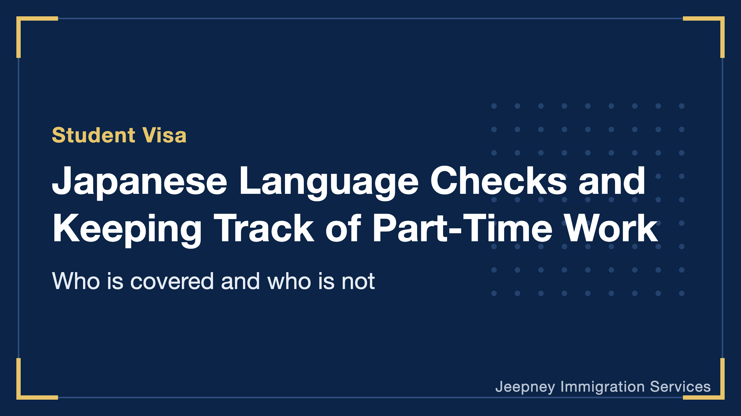 Japan Student Visa: Japanese Proficiency Checks and Keeping Track of Part-Time Work – What Changed in the 2026 Review of Operations