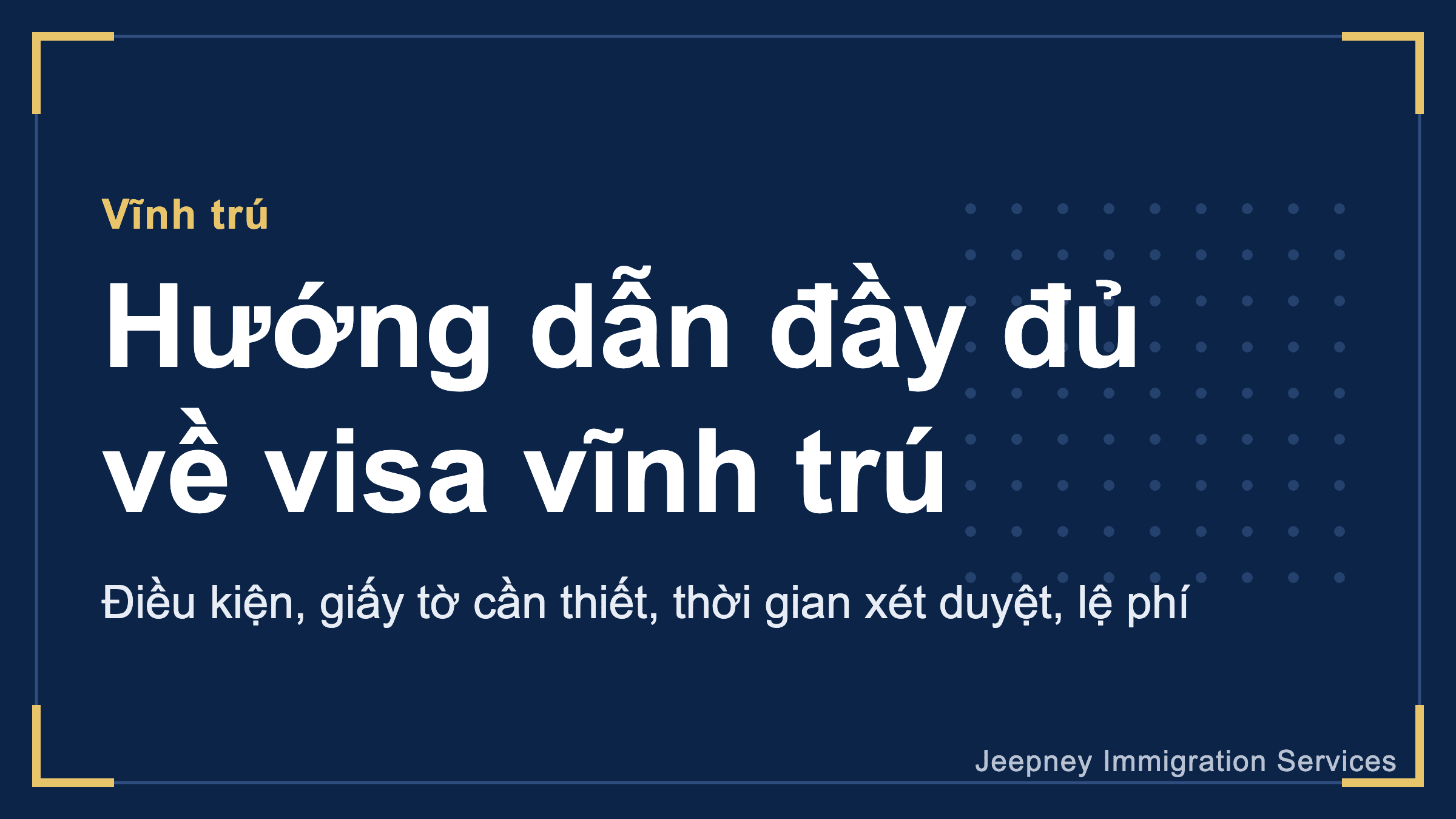 Visa vĩnh trú (quyền vĩnh trú) tại Nhật là gì? Hướng dẫn đầy đủ về điều kiện, giấy tờ cần thiết, thời gian xét duyệt và lệ phí