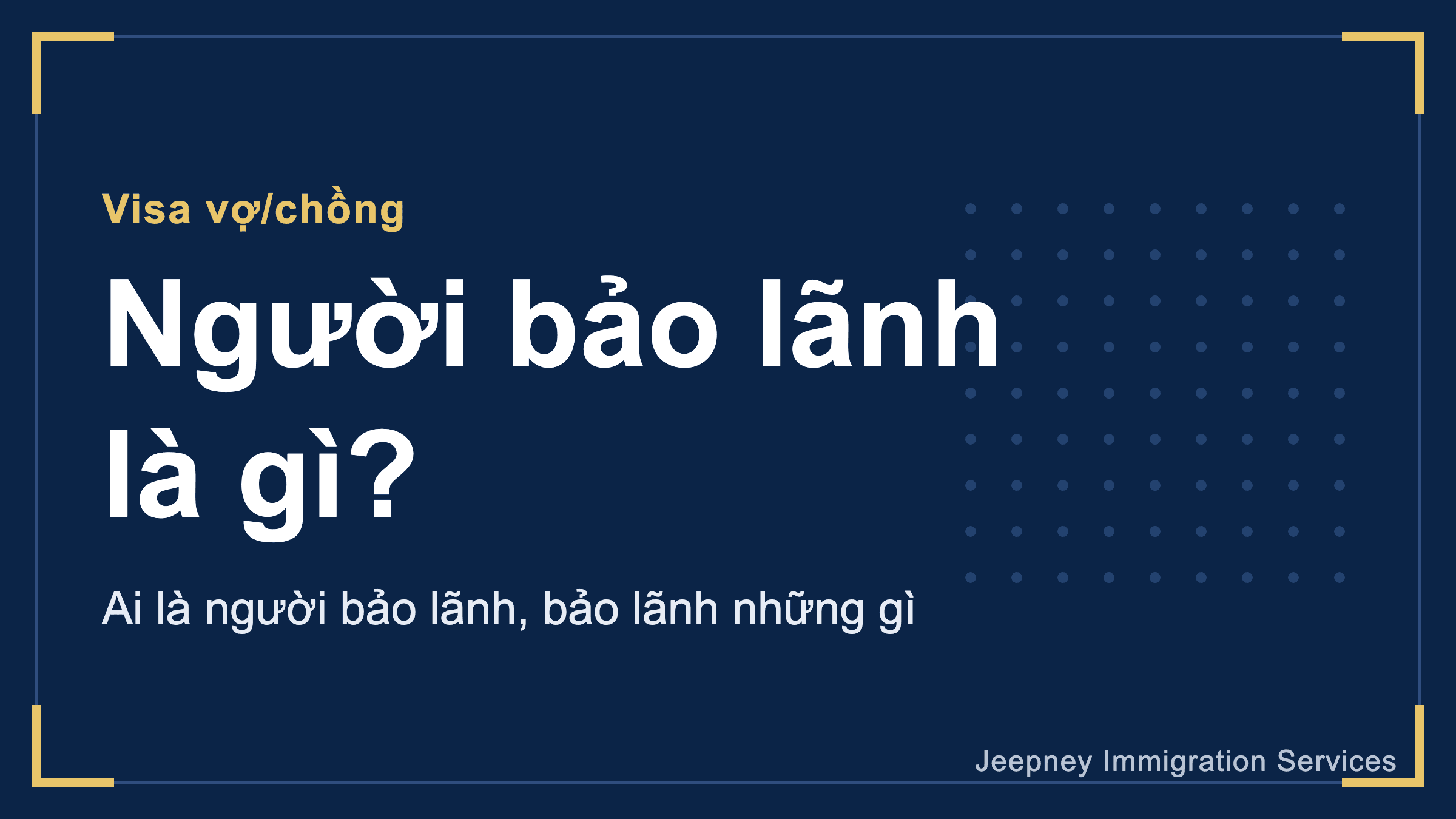 Người bảo lãnh trong hồ sơ visa vợ/chồng tại Nhật là gì? Ai là người bảo lãnh, bảo lãnh những gì và khác gì với người bảo lãnh theo Bộ luật Dân sự